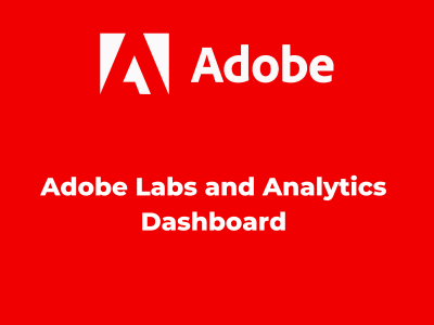 Adobe Labs and Analytics Dashboard