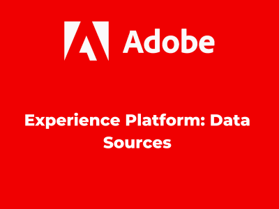 Experience Platform: Data Sources