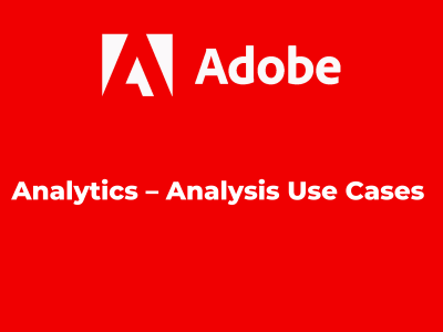 Analytics – Analysis Use Cases